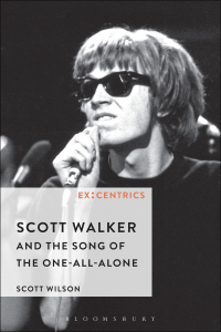 Cover image: Scott Walker and the Song of the One-All-Alone 1st edition 9781501332555