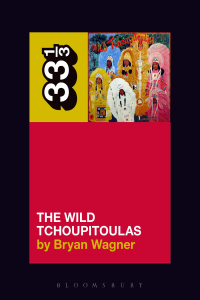 Omslagafbeelding: The Wild Tchoupitoulas’ The Wild Tchoupitoulas 1st edition 9781501333361
