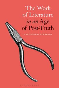 Omslagafbeelding: The Work of Literature in an Age of Post-Truth 1st edition 9781501334290