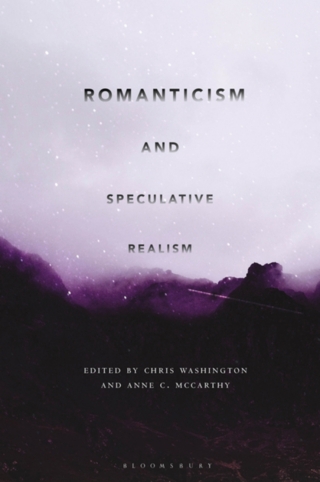Immagine di copertina: Romanticism and Speculative Realism 1st edition 9781501366734