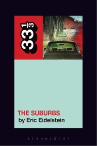 Cover image: Arcade Fire’s The Suburbs 1st edition 9781501336461