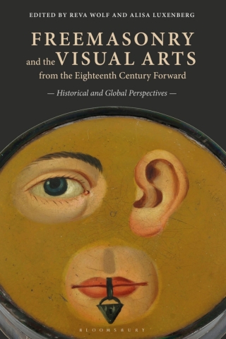 Imagen de portada: Freemasonry and the Visual Arts from the Eighteenth Century Forward 1st edition 9781501337963