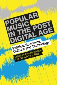 Immagine di copertina: Popular Music in the Post-Digital Age 1st edition 9781501338373