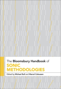Omslagafbeelding: The Bloomsbury Handbook of Sonic Methodologies 1st edition 9781501338755