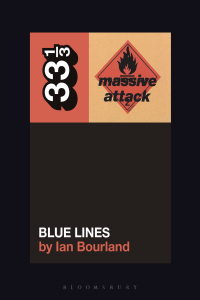 Cover image: Massive Attack’s Blue Lines 1st edition 9781501339691