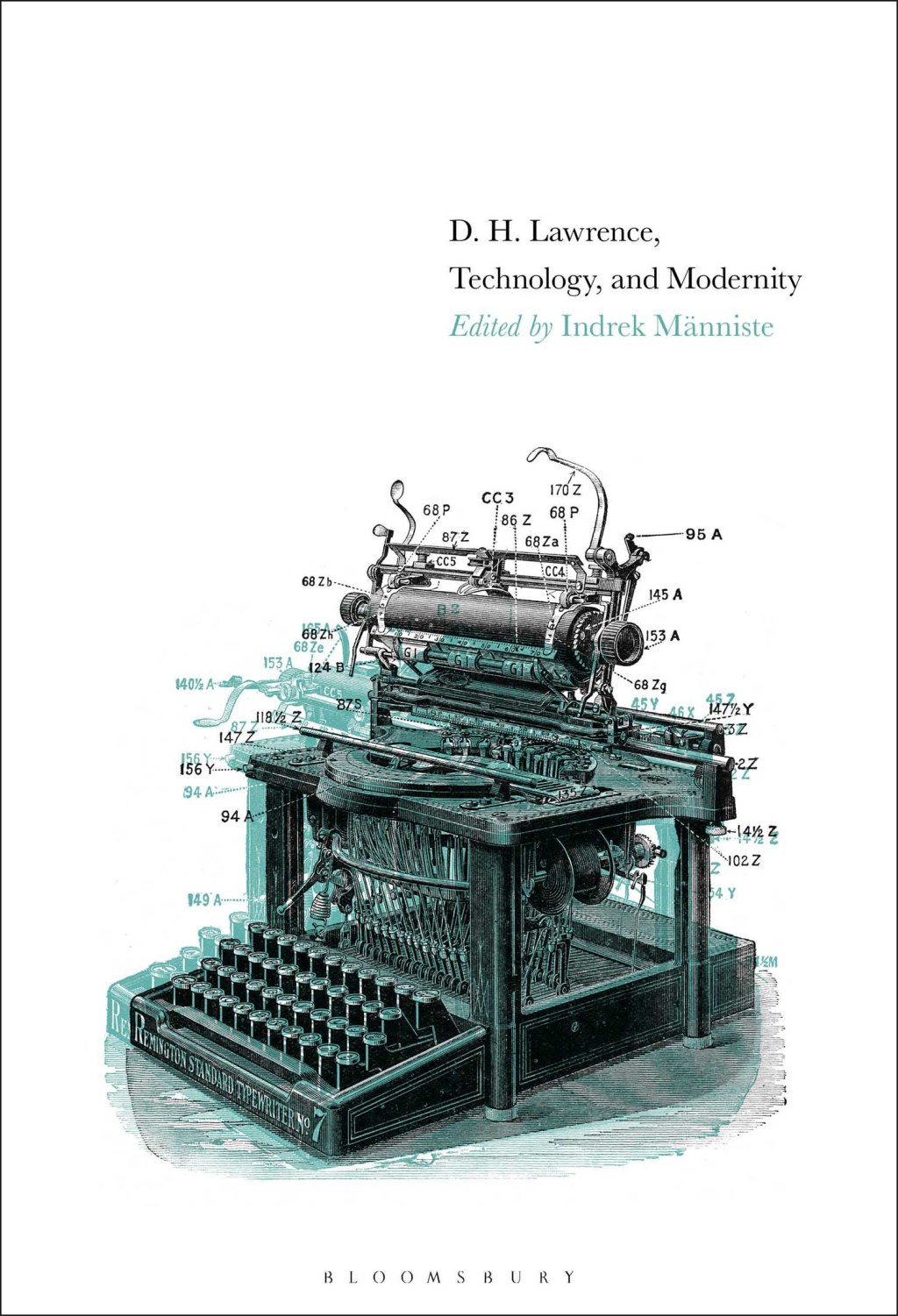 D. H. Lawrence, Technology, and Modernity 1st Edition