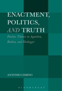 Cover image: Enactment, Politics, and Truth 1st edition 9781501341014