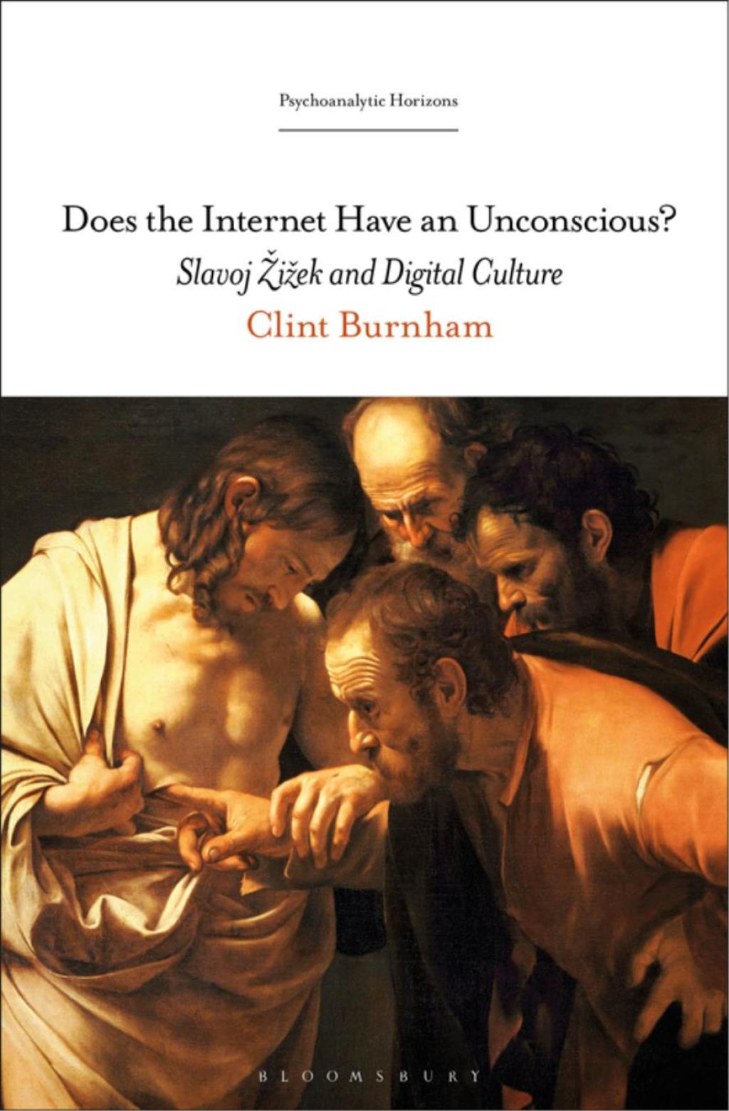 Does the Internet Have an Unconscious? Slavoj Žižek and Digital Culture 1st Edition