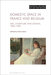 Cover image: Domestic Space in France and Belgium 1st edition 9781501341694