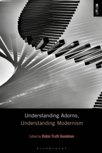 Cover image: Understanding Adorno, Understanding Modernism 1st edition 9781501342950