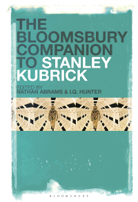 Immagine di copertina: The Bloomsbury Companion to Stanley Kubrick 1st edition 9781501343629