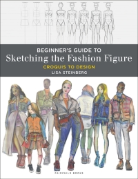 表紙画像: Beginner's Guide to Sketching the Fashion Figure 1st edition 9781501343902