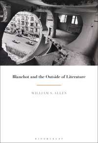 Cover image: Blanchot and the Outside of Literature 1st edition 9781501363030