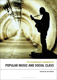Immagine di copertina: The Bloomsbury Handbook of Popular Music and Social Class 1st edition 9781501345364
