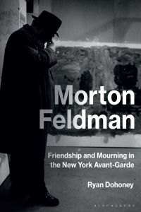 表紙画像: Morton Feldman 1st edition 9781501345456