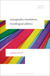 Immagine di copertina: Transgender, Translation, Translingual Address 1st edition 9781501345548