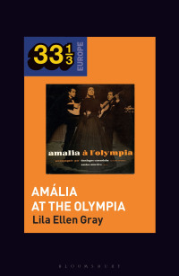 Omslagafbeelding: Amália Rodrigues’s Amália at the Olympia 1st edition 9781501346200