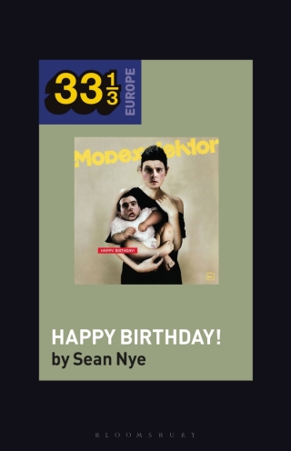 صورة الغلاف: Modeselektor’s Happy Birthday! 1st edition 9781501346248