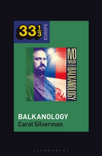 Omslagafbeelding: Ivo Papazov’s Balkanology 1st edition 9781501346293