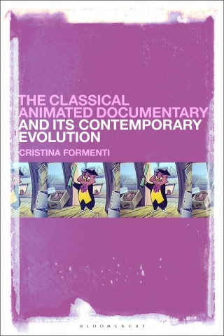 Cover image: The Classical Animated Documentary and Its Contemporary Evolution 1st edition 9781501376108