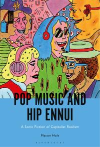 Cover image: Pop Music and Hip Ennui 1st edition 9781501346668