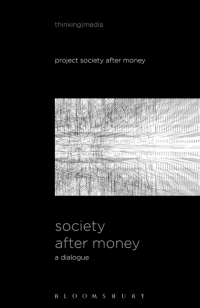 Immagine di copertina: Society After Money 1st edition 9781501347375