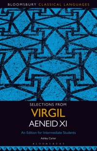 Imagen de portada: Selections from Virgil Aeneid XI 1st edition 9781501349072