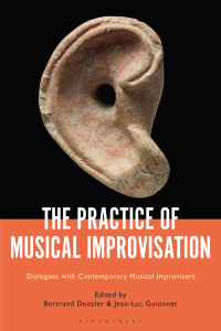 Cover image: The Practice of Musical Improvisation 1st edition 9781501349768