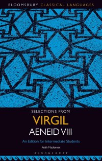 صورة الغلاف: Selections from Virgil Aeneid VIII 1st edition 9781501350344