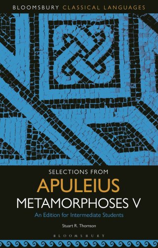 表紙画像: Selections from Apuleius Metamorphoses V 1st edition 9781501350429