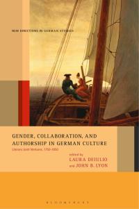 Imagen de portada: Gender, Collaboration, and Authorship in German Culture 1st edition 9781501378331