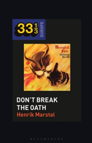Cover image: Mercyful Fate's Don't Break the Oath 1st edition 9781501354373