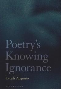 صورة الغلاف: Poetry's Knowing Ignorance 1st edition 9781501355226