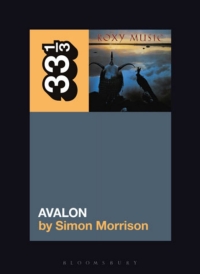 صورة الغلاف: Roxy Music's Avalon 1st edition 9781501355349