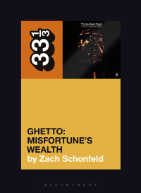 Cover image: 24-Carat Black's Ghetto: Misfortune's Wealth 1st edition 9781501355509