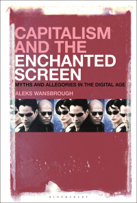 Titelbild: Capitalism and the Enchanted Screen 1st edition 9781501372445