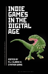 Omslagafbeelding: Indie Games in the Digital Age 1st edition 9781501356452