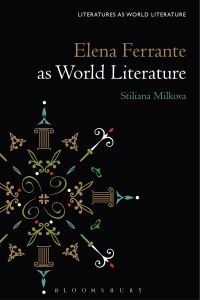 表紙画像: Elena Ferrante as World Literature 1st edition 9781501371912