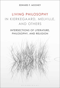 Titelbild: Living Philosophy in Kierkegaard, Melville, and Others 1st edition 9781501357718