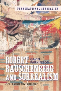 Cover image: Robert Rauschenberg and Surrealism 1st edition 9781501358296
