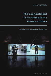 Cover image: The Reenactment in Contemporary Screen Culture 1st edition 9781501359385