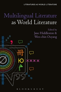 Imagen de portada: Multilingual Literature as World Literature 1st edition 9781501360091