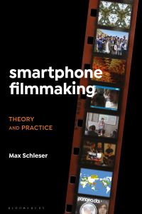 Cover image: Smartphone Filmmaking 1st edition 9781501360329