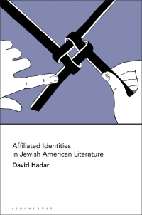 Omslagafbeelding: Affiliated Identities in Jewish American Literature 1st edition 9781501371301