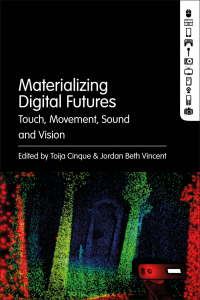 Cover image: Materializing Digital Futures 1st edition 9781501388088