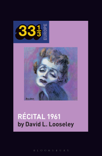 Cover image: Édith Piaf's Récital 1961 1st edition 9781501362101