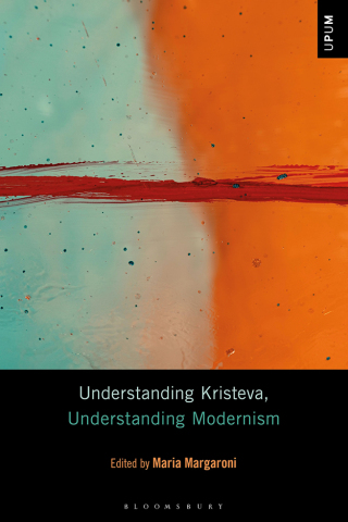 Cover image: Understanding Kristeva, Understanding Modernism 1st edition 9781501362354