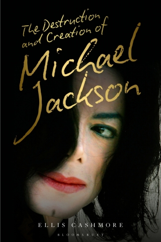 表紙画像: The Destruction and Creation of Michael Jackson 1st edition 9781501363580