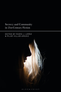 Cover image: Secrecy and Community in 21st-Century Fiction 1st edition 9781501365539