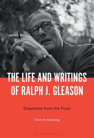 Cover image: The Life and Writings of Ralph J. Gleason 1st edition 9781501366987